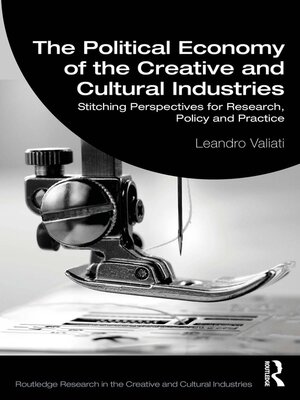 cover image of The Political Economy of the Creative and Cultural Industries